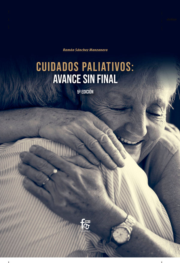 Cuidados Paliativos: Avance Sin Final5º Edición