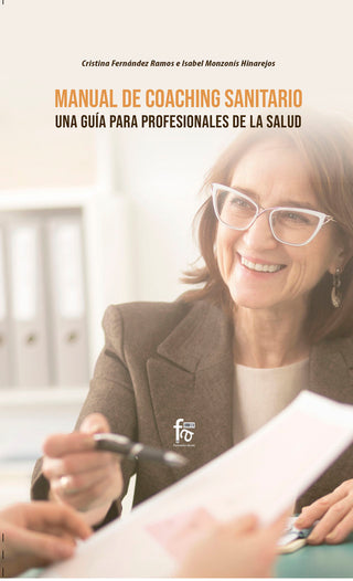 Manual De Coaching Sanitario. Una Guía Para Profesionales De