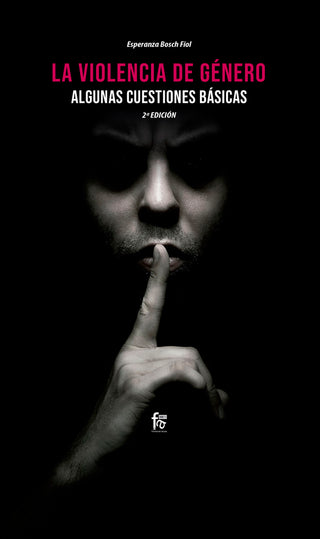 La Violencia De Género. Algunas Cuestiones Básicas. 2º Edición