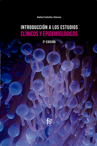 Introducción A Los Estudios Clínicos Y Epidemiológicos. 2º Edición