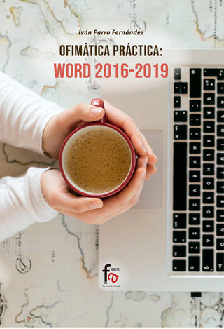 Ofimática Práctica. Word 2016-2019*