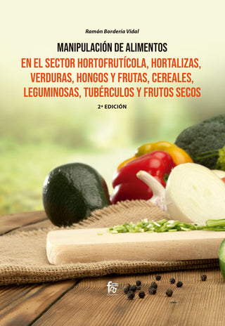 Manipulación De Alimentos En El Sector Hortofrutícola, Hortalizas, Verduras, Hongos Y Frutas, Cereal