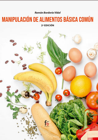 Manipulación De Alimentos Básica Cómun. 2º Edición