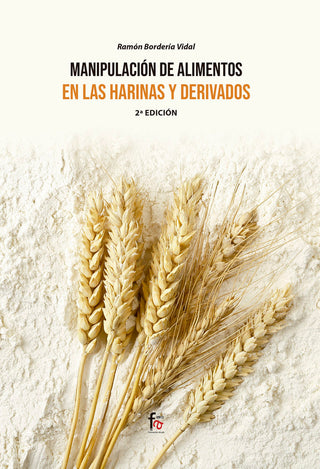 Manipulación De Alimentos En Las Harinas Y Derivados-2 Edición