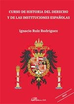 Curso De Historia Del Derecho Y De Las Instituciones Españolas