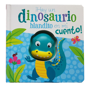 ¡Hay Un Dinosaurio Blandito En Mi Cuento!