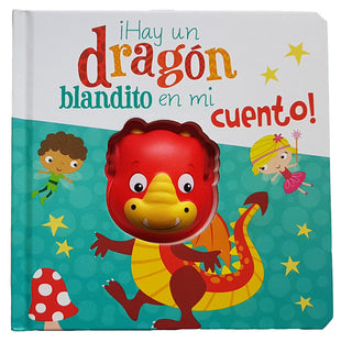 ¡Hay Un Dragon Blandito En Mi Cuento!