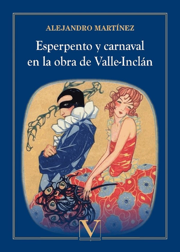 Esperpento Y Carnaval En La Obra De Valle-Inclán