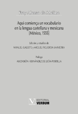 Aqui Comiença Un Vocabulario En La Lengua Castellana Y Mexi