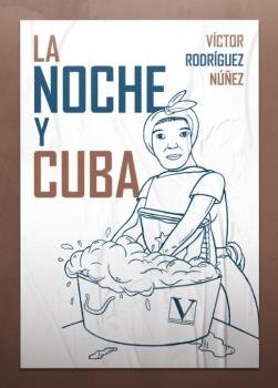 La Noche Y Cuba