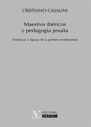 Maestros Ibericos Y Pedagogia Jesuita