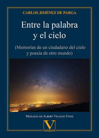 Entre La Palabra Y El Cielo