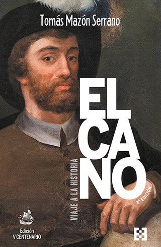 Elcano Viaje A La Historia