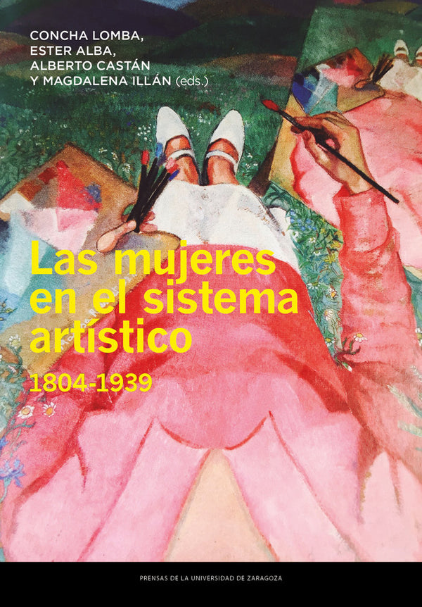 Las Mujeres En El Sistema Artistico 1804 1939