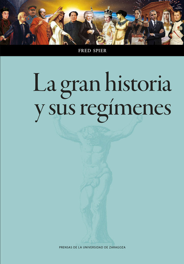 La Gran Historia Y Sus Regimenes