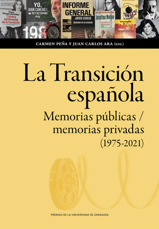 La Transicion Española Memorias Publicas Memorias Privadas