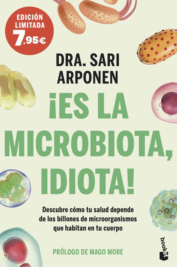 ¡Es La Microbiota, Idiota!