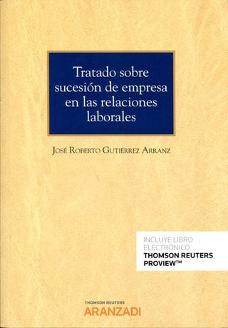 Tratado Sobre Sucesión De Empresa En Las Relaciones Laborales (Papel + E-Book)