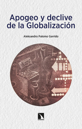 Apogeo Y Declive De La Globalizacion