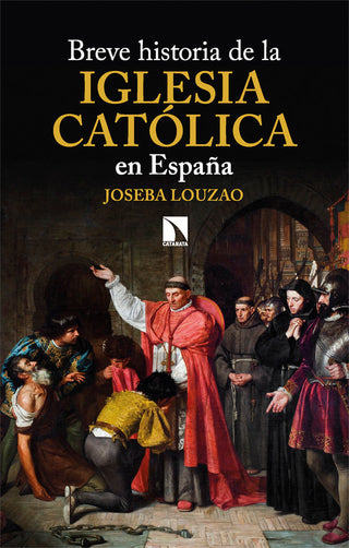 Breve Historia De La Iglesia Catolica En España