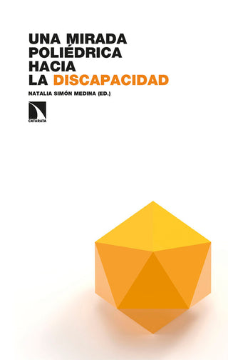 Una Mirada Poliedrica Hacia La Discapacidad