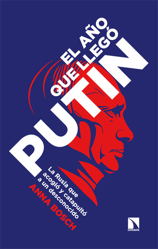 El Año Que Llego Putin