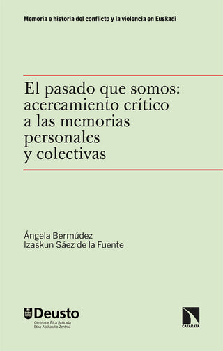 El Pasado Que Somos: