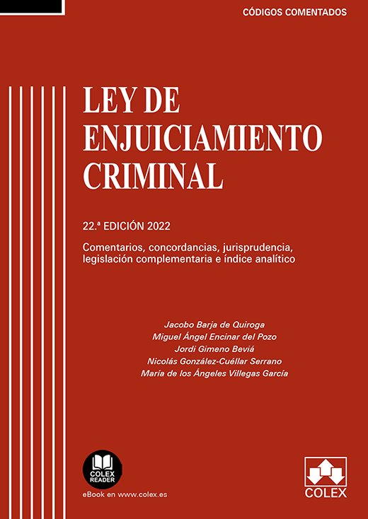 Ley De Enjuiciamiento Criminal Codigo Comentado 2022 22ªed.