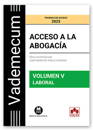 Vademecum Acceso A La Abogacia. Vol. 5. Parte Especifica Laboral