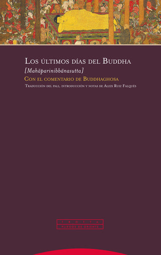 Los Ultimos Dias Del Buddha