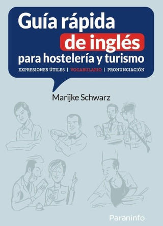 Guía Rápida De Inglés Para Hostelería Y Turismo Cceso)