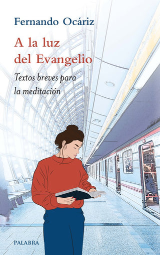 A La Luz Del Evangelio