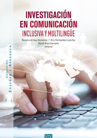 Investigacion En Comunicacion Inclusiva Y Multilingue