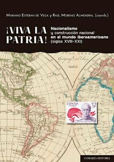 Viva La Patria Nacionalismo Y Construccion Nacional En El M