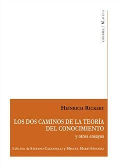 Los Dos Caminos De La Teoria Del Conocimiento Y Otros Ensay