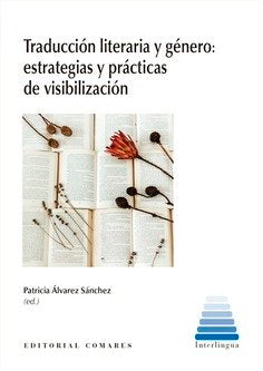 Traduccion Literaria Y Genero Estraategias Y Practicas Visi