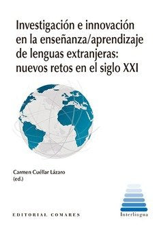 Investigacion E Innovacion En La Enseñanza/Aprendizaje De Lenguas Extranjeras: N