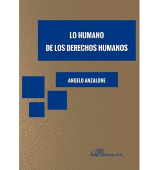Lo Humano De Los Derechos Humanos