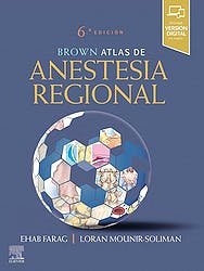 Brown. Atlas De Anestesia Regional (6ª Ed.)