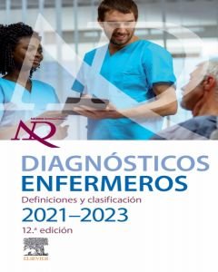 Diagnostico Enfermero Definiciones Y Clasificacion 2021 202