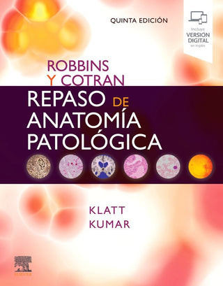 Robbins Y Cotran:Repaso De Anatomia Patologica