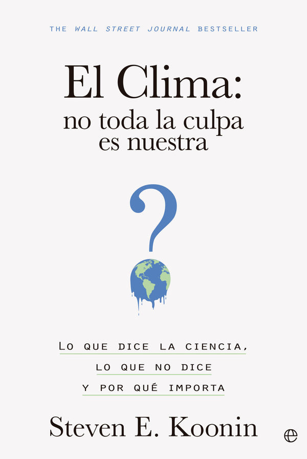 El Clima No Toda La Culpa Es Nuestra