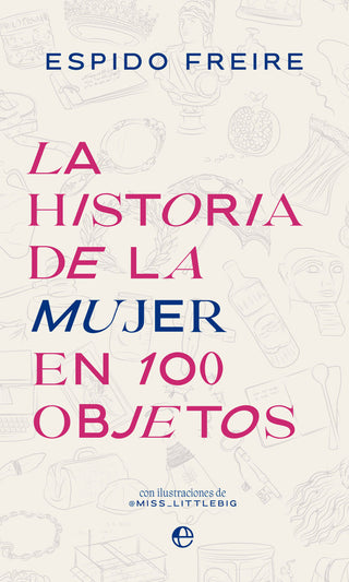 La Historia De La Mujer En 100 Objetos