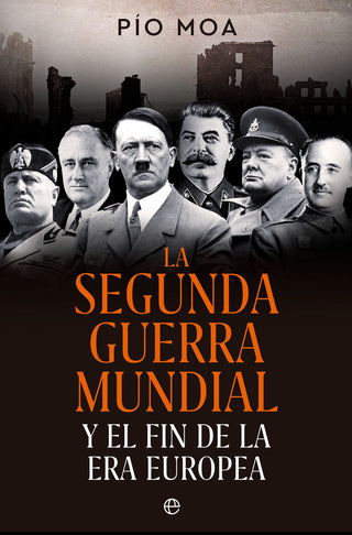 Ii Guerra Mundial Y Fin De La Era Europe