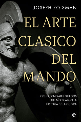 El Arte Clasico Del Mando