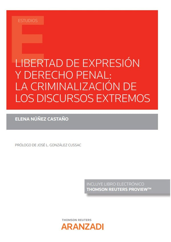 Libertad De Expresion Y Derecho Penal La Criminalizacion De