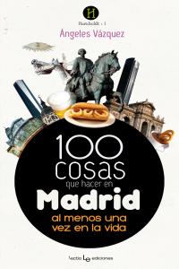 100 Cosas Que Hacer En Madrid