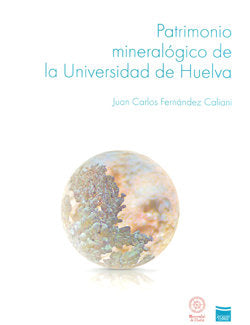 Patrimonio Mineralógico De La Universidad De Huelva