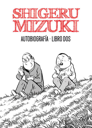 Shigeru Mizuki. Autobiografía. Libro Dos