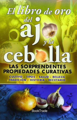 Libro De Oro Del Ajo Y La Cebolla, El